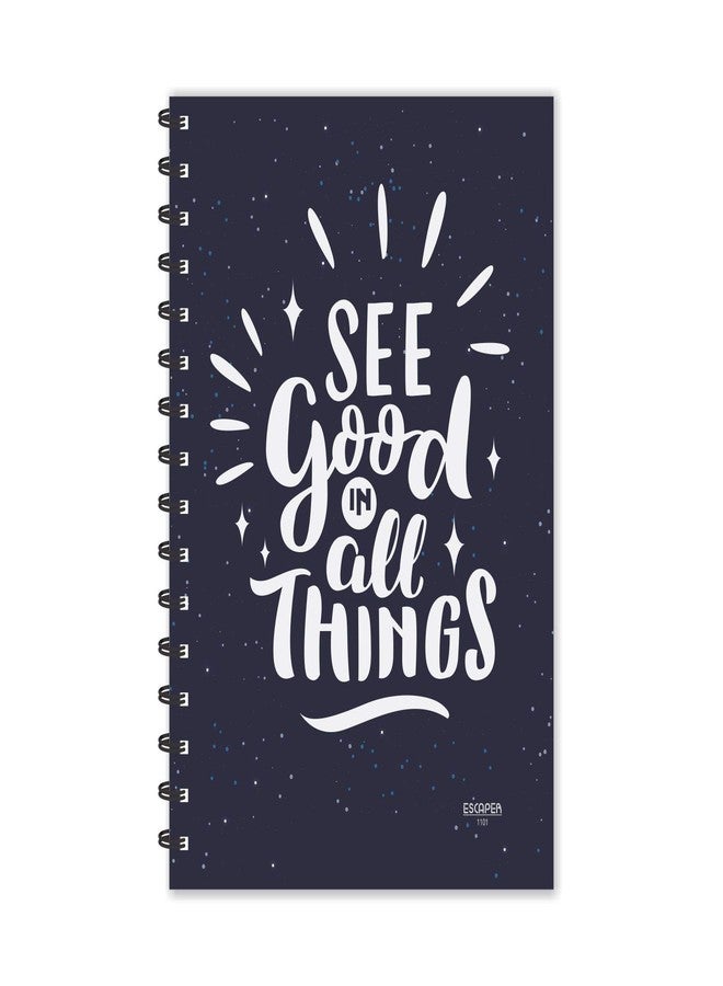 ESCAPER See Good in All Things Motivational Diary, Ruled - A5-8.5 x 5.5 inches Motivation Quotes on Diary, Diary Notepad, Diary for Office, Diary for Gift - Image 1