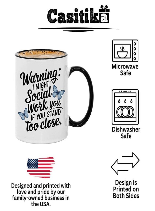 Casitika Social Worker Gifts For Women. 11 Oz Social Worker Office Decor Mug. Cup For Appreciation Week, Co-worker Birthdays Or Office. (Too Close) - Image 3