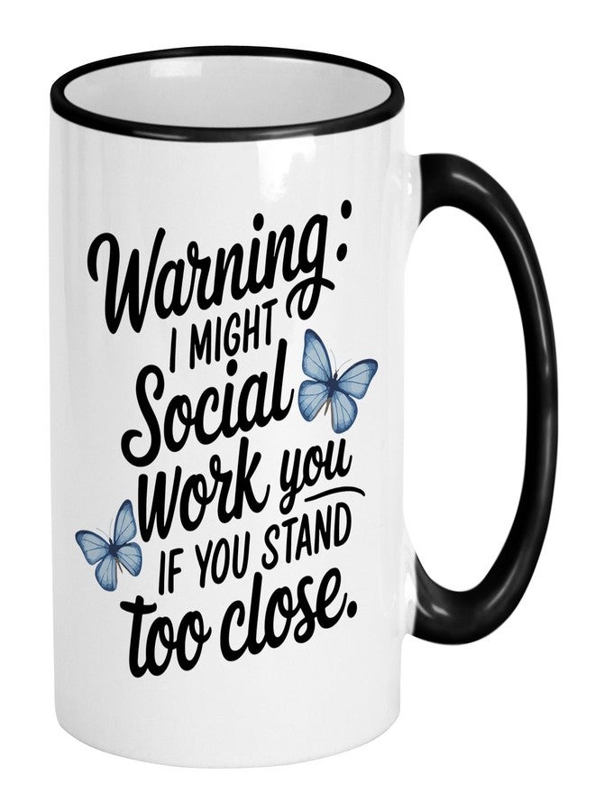 Casitika Social Worker Gifts For Women. 11 Oz Social Worker Office Decor Mug. Cup For Appreciation Week, Co-worker Birthdays Or Office. (Too Close) - Image 1