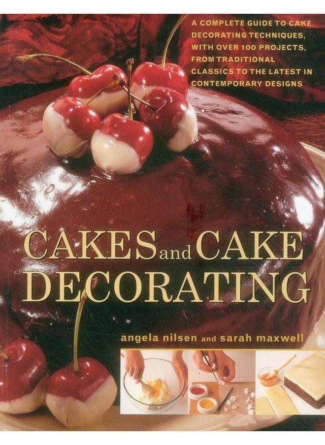 null - Cakes and Cake Decorating: A Complete Guide to Cake Decorating Techniques, with Over 100 Projects, from Traditional Classics to the Latest in Contemporary Designs - Image 1