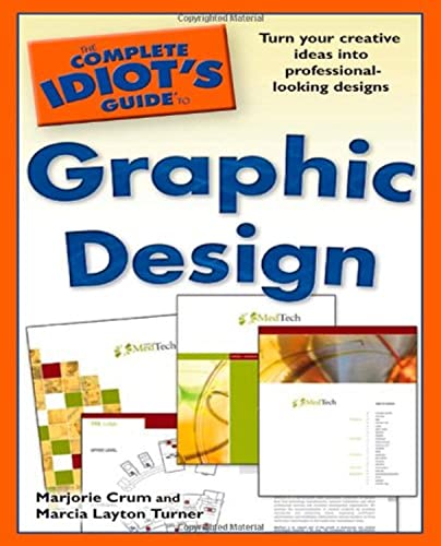 The Complete Idiots Guide To Graphic Design Complete Idiots Guide To 