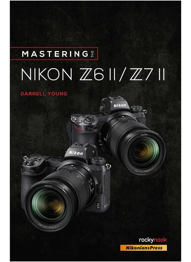 null - Mastering the Nikon Z6 II / Z7 II - Image 1