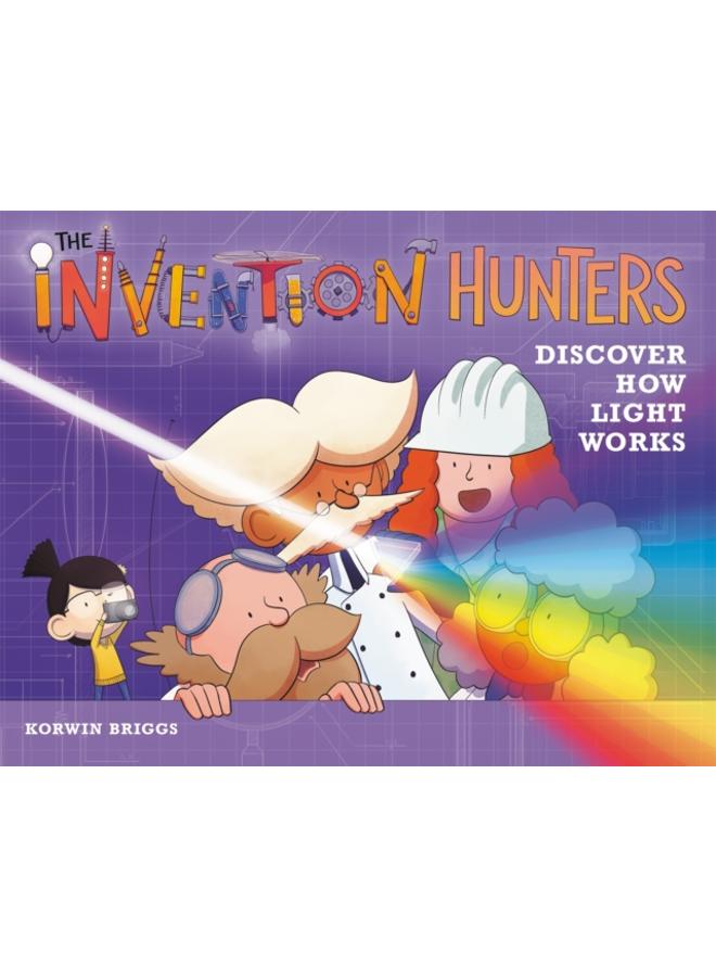 The Invention Hunters Discover How Light Works 