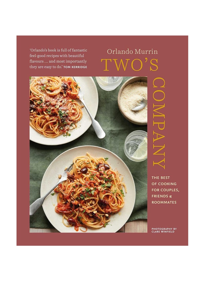Two's Company The Best of Cooking for Couples Friends and Roommates 