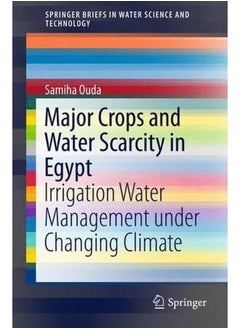 Major Crops and Water Scarcity in Egypt: Irrigation Water Management under Changing Climate 