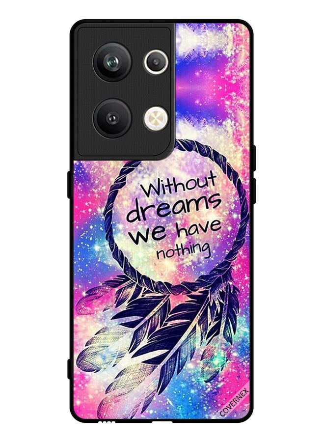 Covernex Protective Case Cover For Oppo Reno 9 Pro Plus Without Dreams We Have Nothing - Image 1