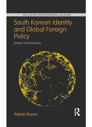 South Korean Identity and Global Foreign Policy - pzsku/Z6C1956999D4CDE6AB659Z/45/_/1734526211/624bf9de-ba8b-42ed-a1f0-7c2769052eb4