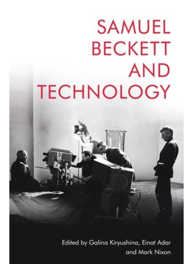 Samuel Beckett and Technology