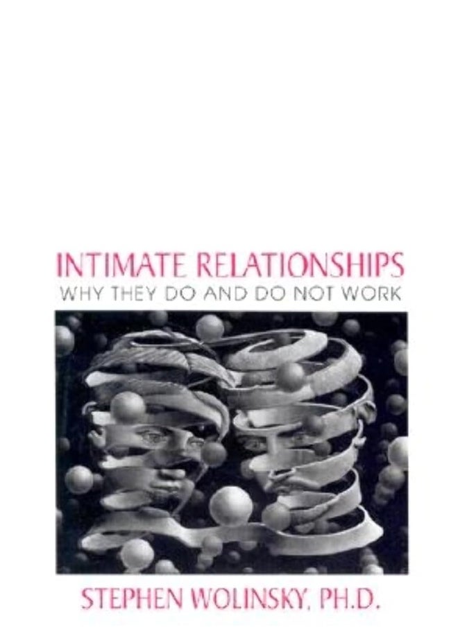 null - Intimate Relationships: Why They Do and Do Not Work - Image 1