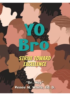 Yo Bro: Strive Toward Excellence 