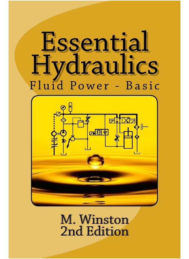 Essential Hydraulics: Fluid Power - Basic 