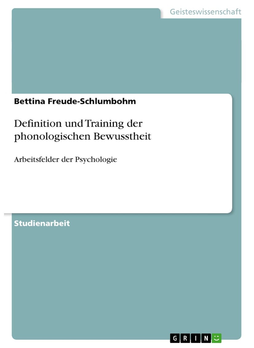 Definition und Training der phonologischen Bewusstheit: Arbeitsfelder der Psychologie 