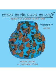 Turning the Pot, Tilling the Land 