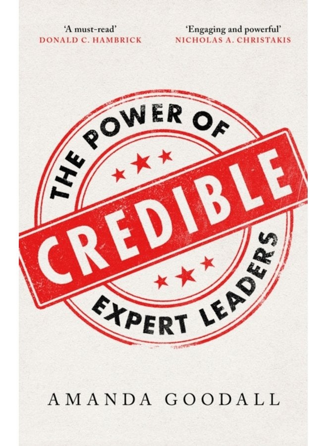 Credible The Power of Expert Leaders - Hardback