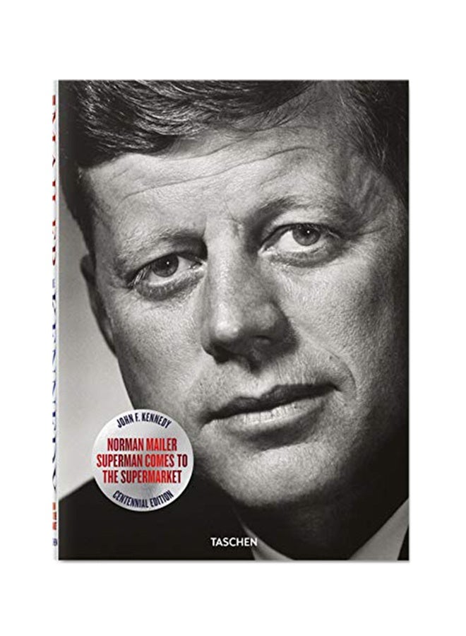 Norman Mailer. Jfk. Superman Comes To The Supermarket