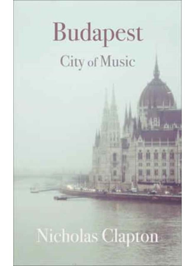 Budapest : City of Music 