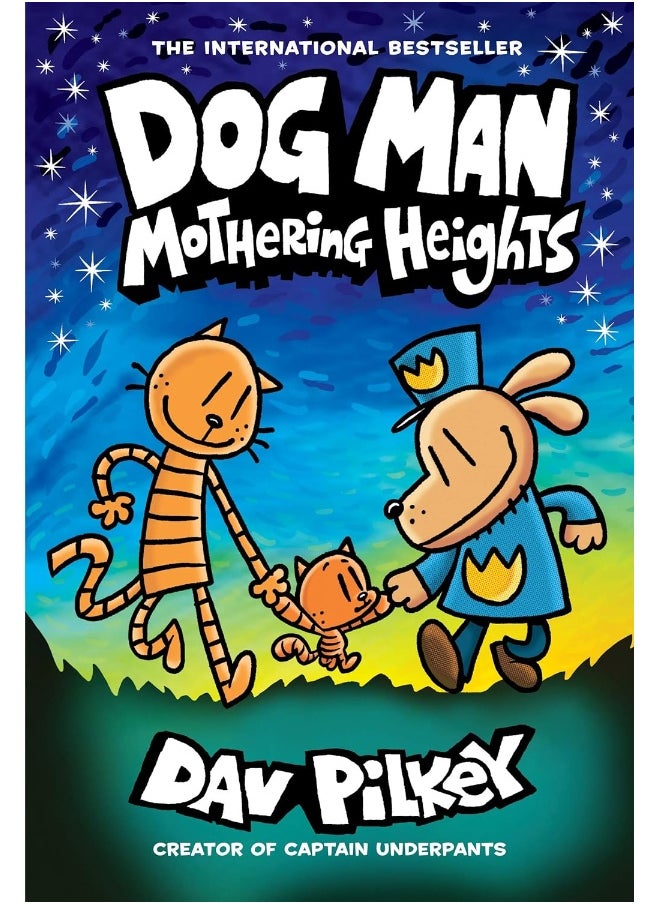 Dog Man: Mothering Heights: A Graphic Novel (Dog Man #10): From the Creator of Captain Underpants (10) 