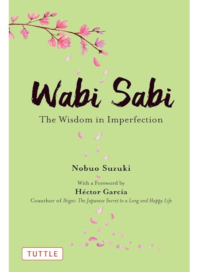 Wabi Sabi : The Wisdom in Imperfection HARDCOVER 