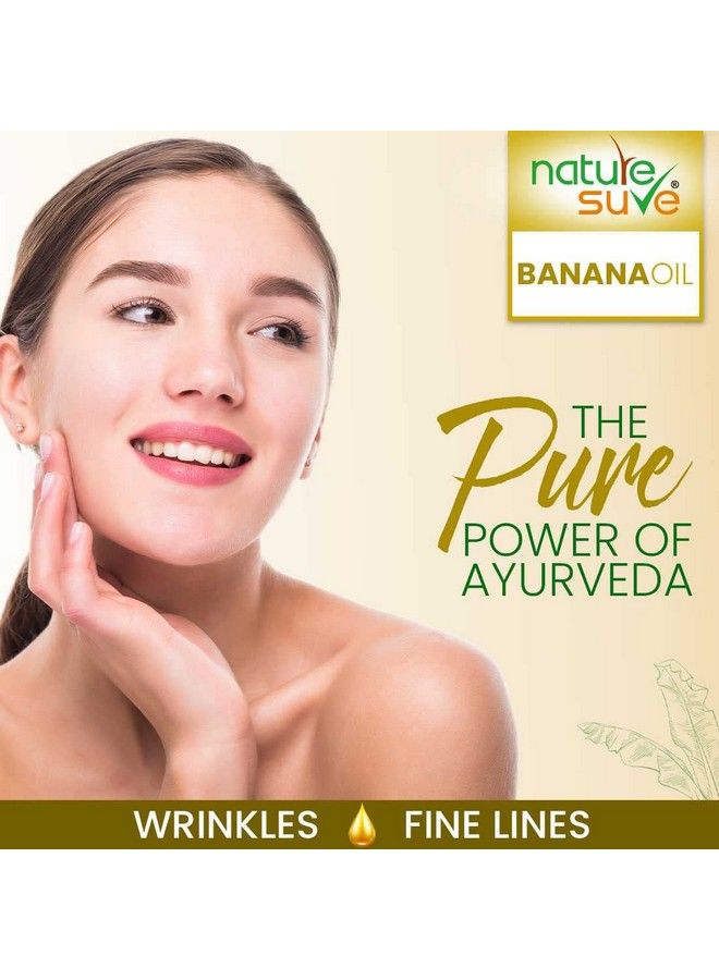 Banana Oil For Wrinkles And Fine Lines In Men & Women 2 Packs (30Ml Each)