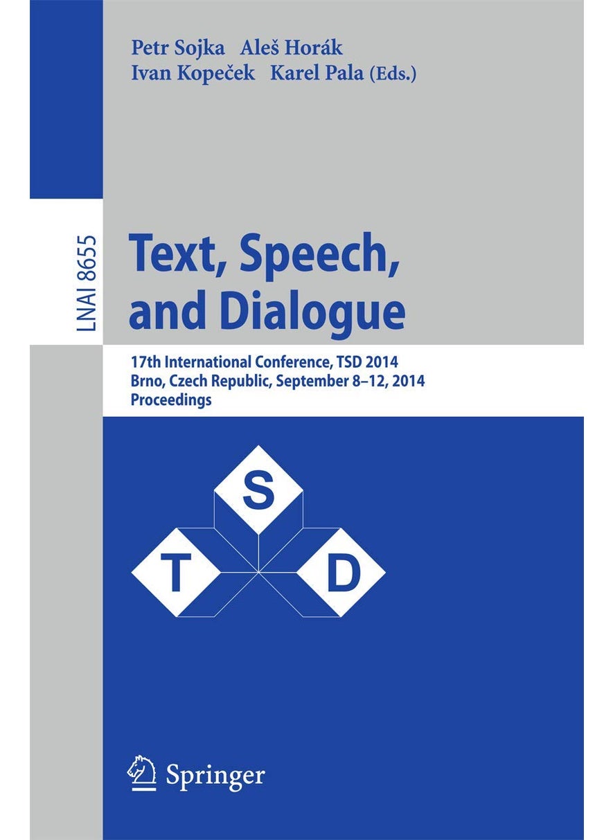 Text, Speech and Dialogue: 17th International Conference, TSD 2014, Brno, Czech Republic, September 8-12, 2014, Proceedings 