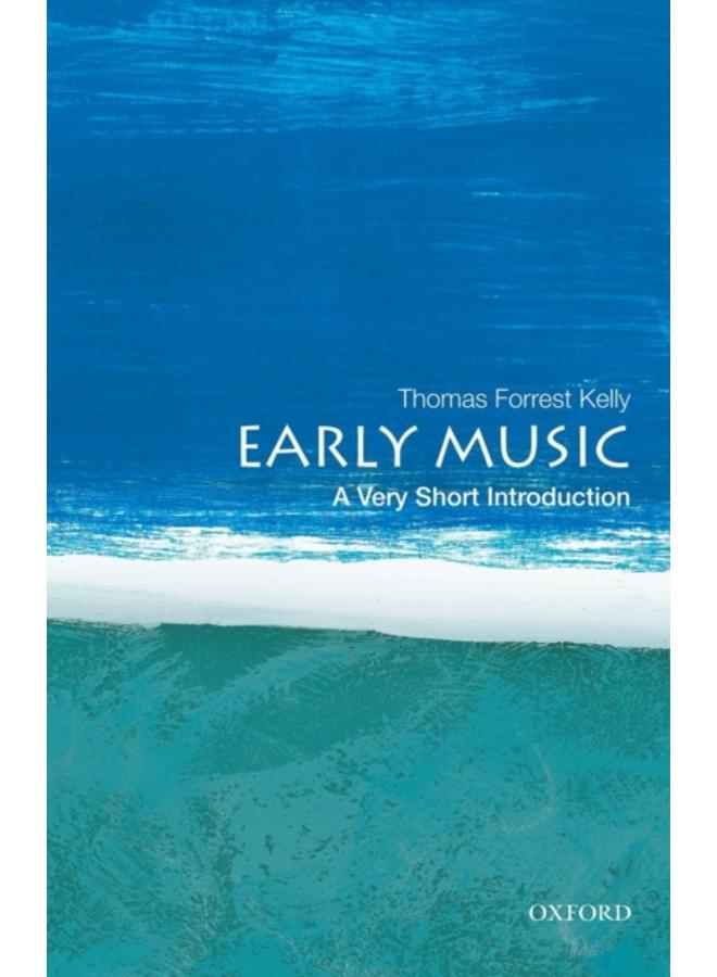 Early Music: A Very Short Introduction