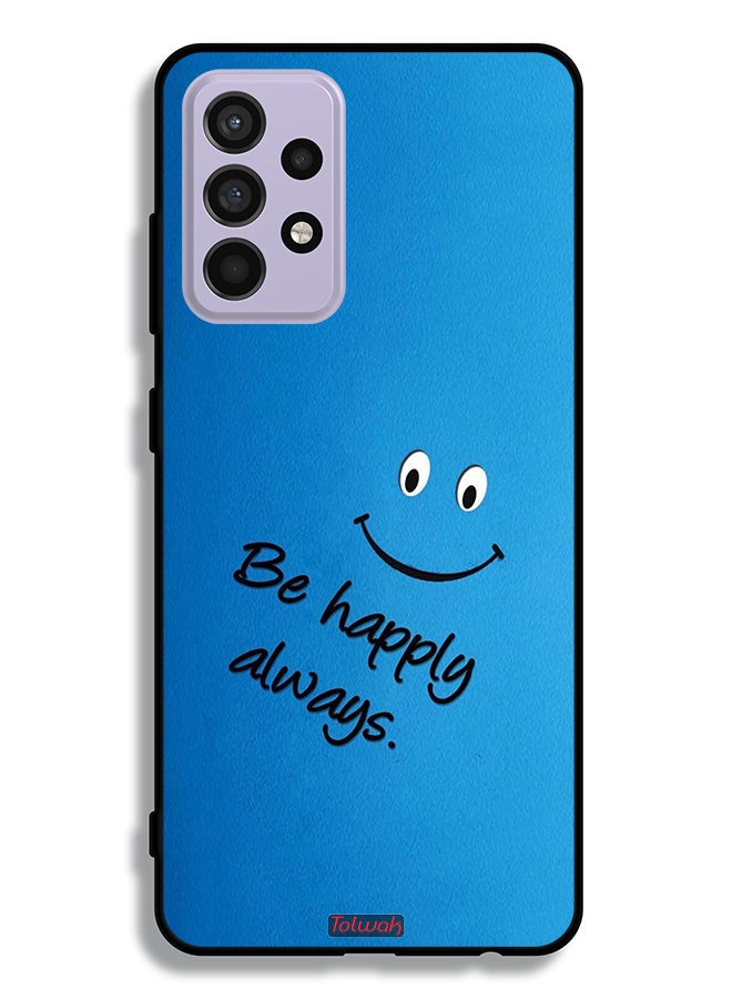 Tolwak Samsung Galaxy A52 4G Protective Case Cover Be Happy Always - Image 1