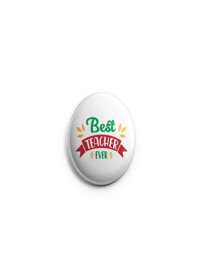 Hubops best teacher ever badge Round Pin Button Badge for Happy Teachers Day & Other Events school 44mm (pack of 30) - Image 3