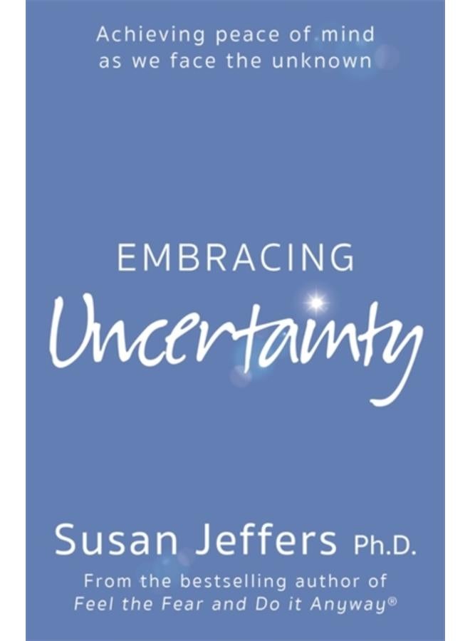 Embracing Uncertainty