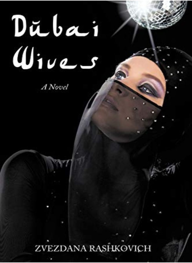 Dubai Wives A Novel by RASHKOVICH, ZVEZDANA Paperback 