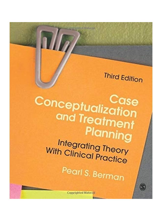 Case Conceptualization And Treatment Planning: Integrating Theory With Clinical Practice - Image 1