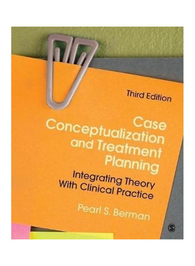 Case Conceptualization And Treatment Planning: Integrating Theory With Clinical Practice - Image 2