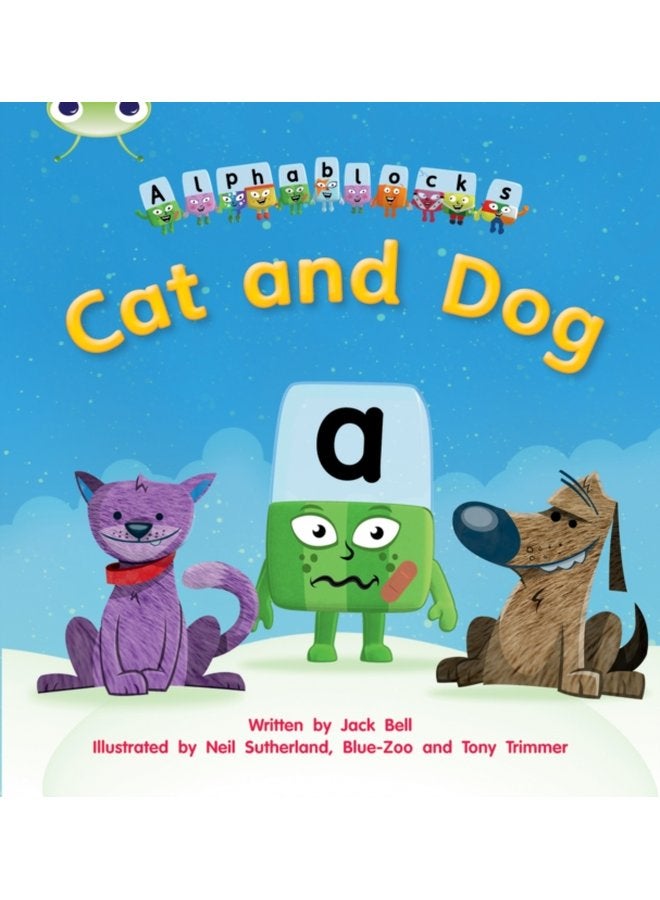Bug Club Phonics Phase 2 Unit 3 Alphablocks Cat and Dog - Paperback