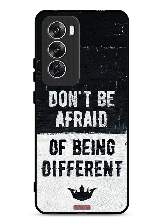 Tolwak Oppo Reno12 5G Protective Case Cover Do Not Be Afraid Of Being Different - Image 1