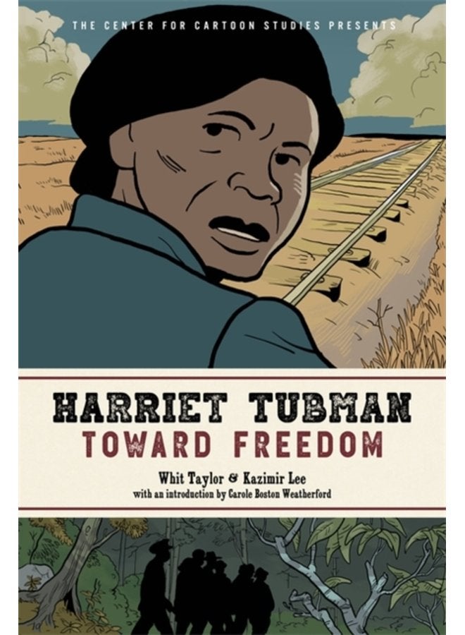 Harriet Tubman Toward Freedom - Hardback