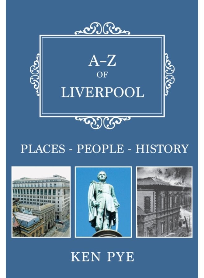 A Z of Liverpool Places People History - Paperback