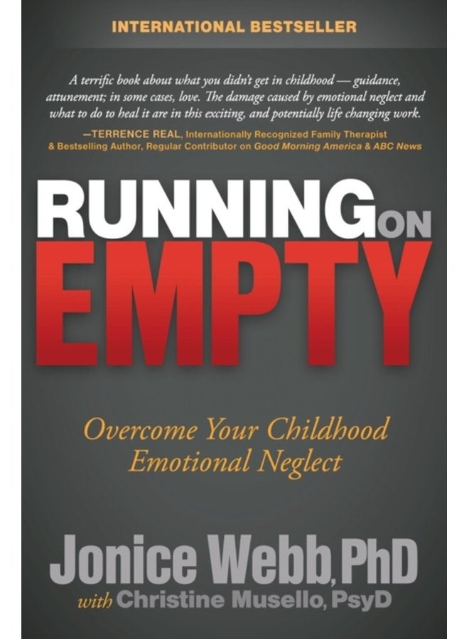 Running on Empty Overcome Your Childhood Emotional Neglect - Paperback