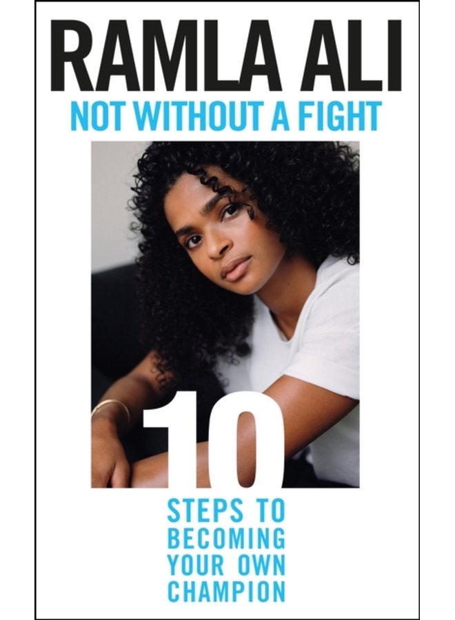 Not Without a Fight Ten Steps to Becoming Your Own Champion - Hardback