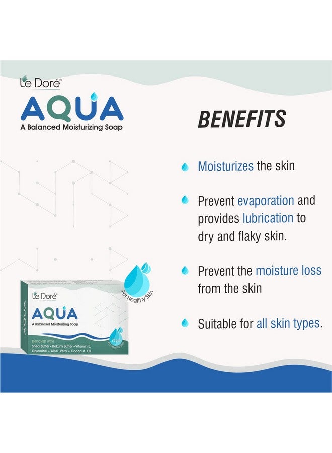Le Dore Aqua Balanced Moisturizing Soap With Shea Kokum Butter Aloe Vera Vitamin E Glycerine Coconut Oil For All Skin Types Face And Body (75Gm) - Image 5