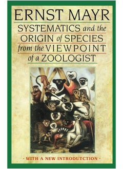 Systematics and the Origin of Species from the Viewpoint of a Zoologist: With a New Introduction by the Author