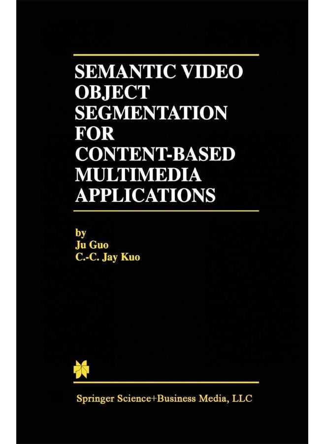 Semantic Video Object Segmentation for Content-Based Multimedia Applications