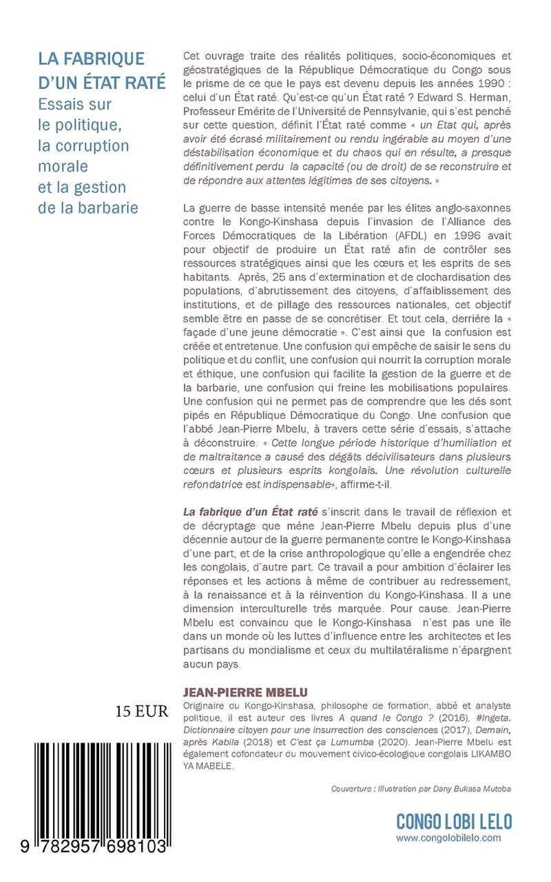 La fabrique d'un Etat raté: Essais sur le politique, la corruption morale et la gestion de la barbarie  - Image 2