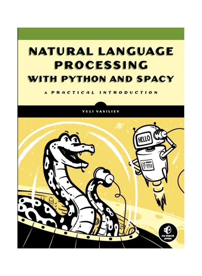 Natural Language Processing With Python And Spacy: A Practical Introduction