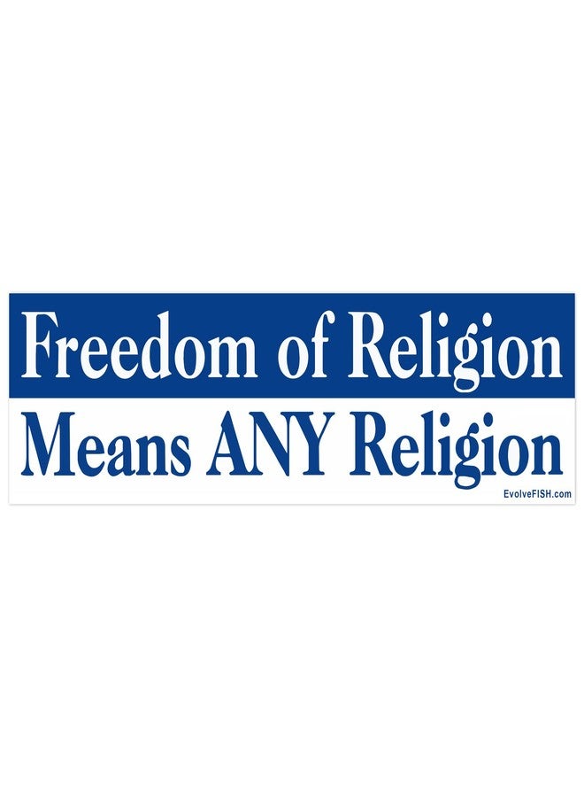 EvolveFISH Freedom of Religion Means Any Religion Bumper Sticker - [11" x 3"] - Image 1