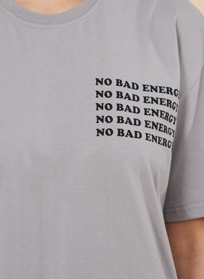 Styli Short Sleeves No Bad Energy Slogan Oversized Longline T-shirt
