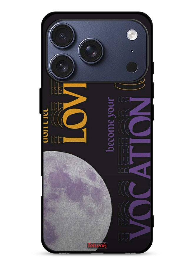 Tolwak Apple iPhone 17 Pro Protective Case Cover Do Not Let Love Become Your Vocation - Image 1