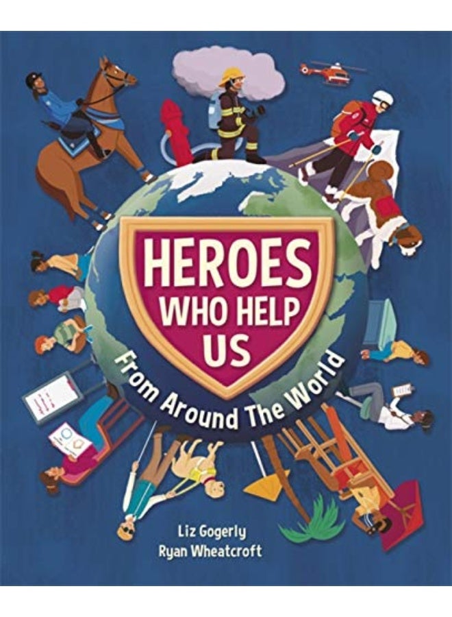 Heroes Who Help Us From Around the World