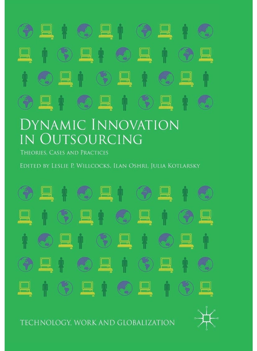 Dynamic Innovation in Outsourcing: Theories, Cases and Practices