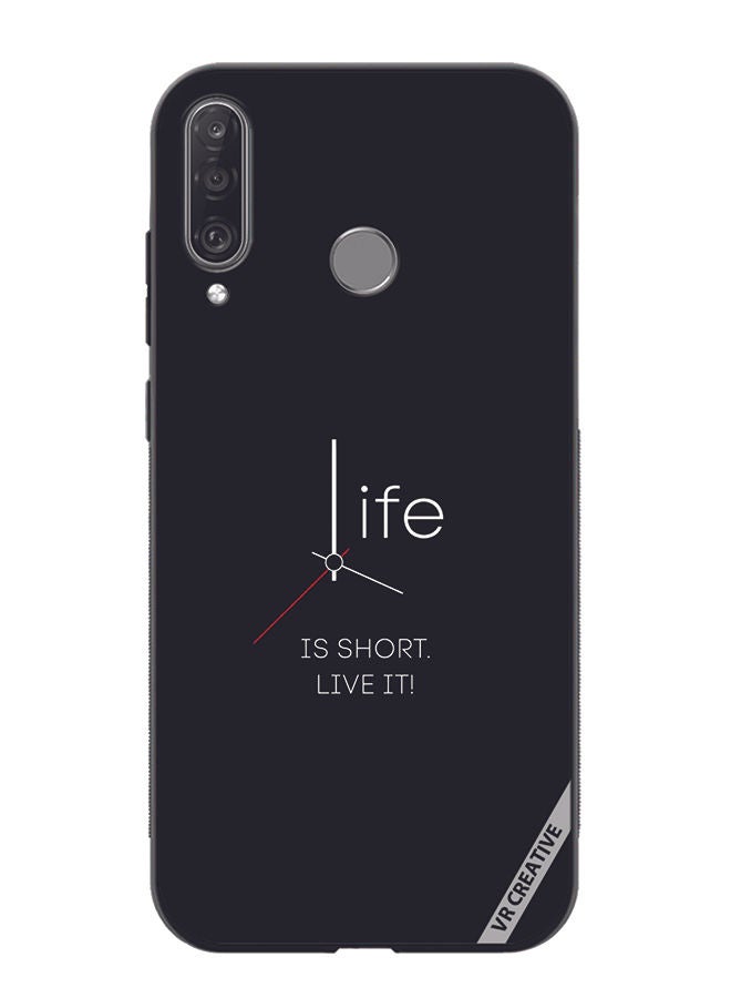 VR CREATIVE Protective Case Cover For Huawei P30 Lite Life Is Short Design Multicolour - Image 1