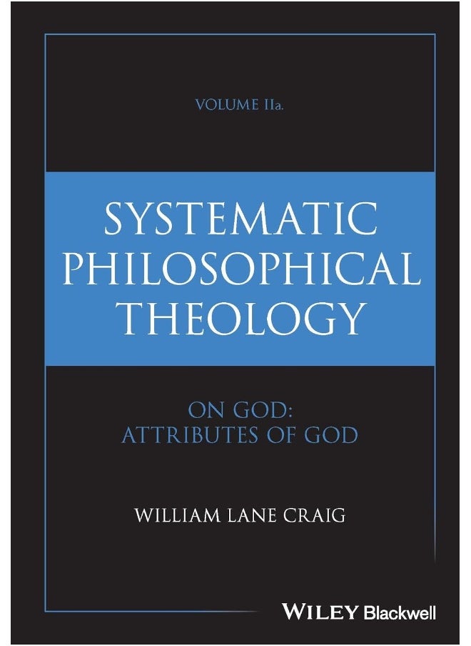 null - Systematic Philosophical Theology, Volume 2: On God - Attributes of God - Image 1
