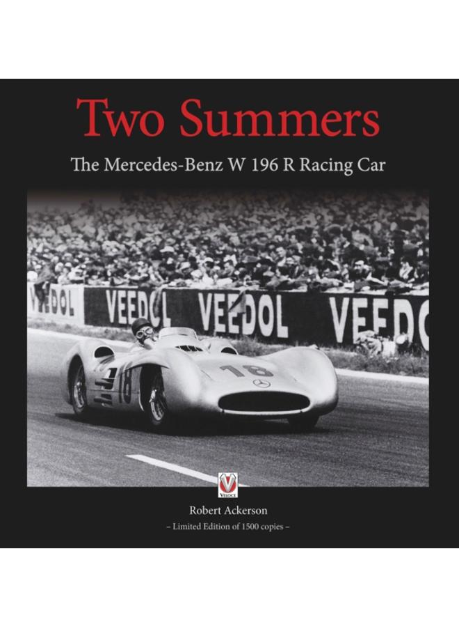 Two Summers : The Mercedes-Benz W196R Racing Car 